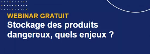 Webinar sur le stockage des produits dangereux